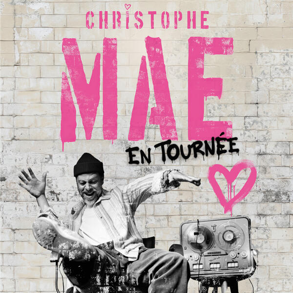 CHRISTOPHE MAÉ
